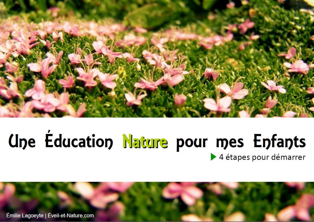 Une éducation nature pour mes enfants